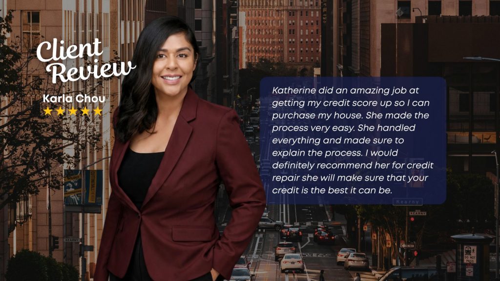 A client testimonial graphic featuring real estate professional Katherine Marquez in a maroon blazer next to a review by Karla Chou detailing how Katherine successfully repaired her credit score to purchase a home against a blurred downtown street backdrop