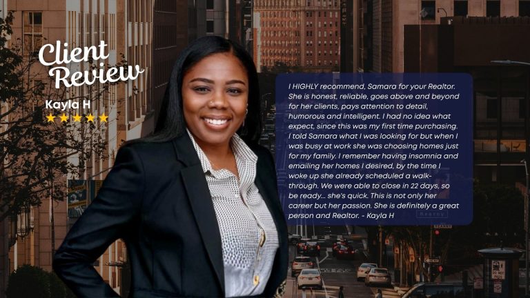 A client review graphic featuring real estate agent Samara in a black blazer next to a testimonial from Kayla H detailing her fast twenty two day closing as a first time homebuyer.
